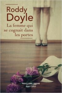 La femme qui se cognait dans les portes (sur la violence conjugale: site mariepauledessaint.com