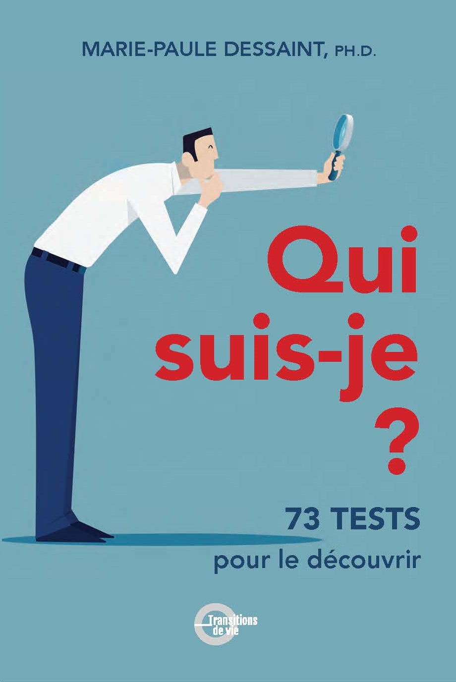 Livre 73 tests pour mieux se connaître en période de transition ou pour écrire son autobiographie